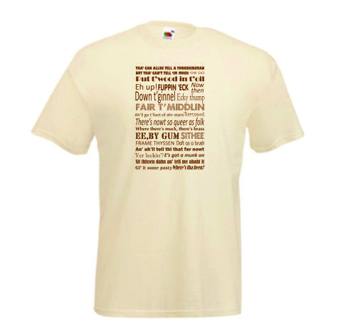 Natural cotton t/shirt, printed in brown to front with a Yorkshire Dialect design